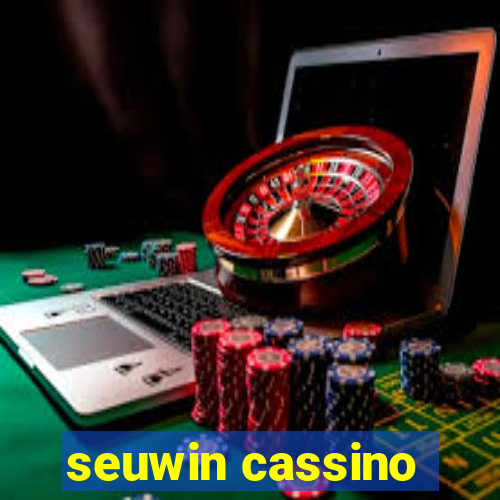 seuwin cassino